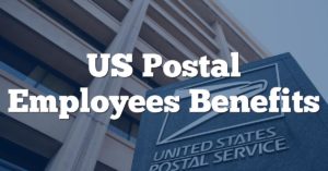 US Postal Employees Benefits