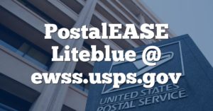 PostalEASE Liteblue @ ewss.usps.gov