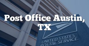 Post Office Austin, TX