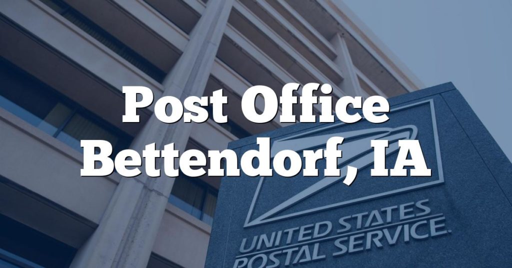 Post Office Bettendorf, IA