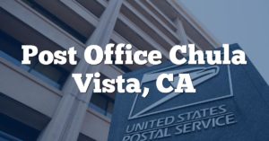 Post Office Chula Vista, CA