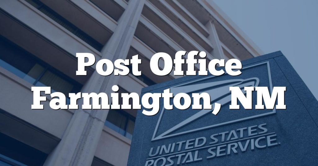Post Office Farmington, NM
