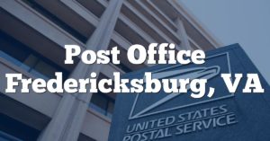 Post Office Fredericksburg, VA