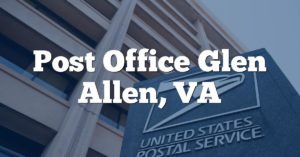 Post Office Glen Allen, VA