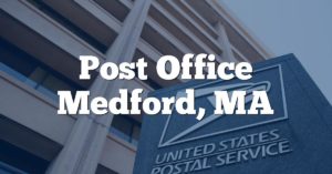 Post Office Medford, MA