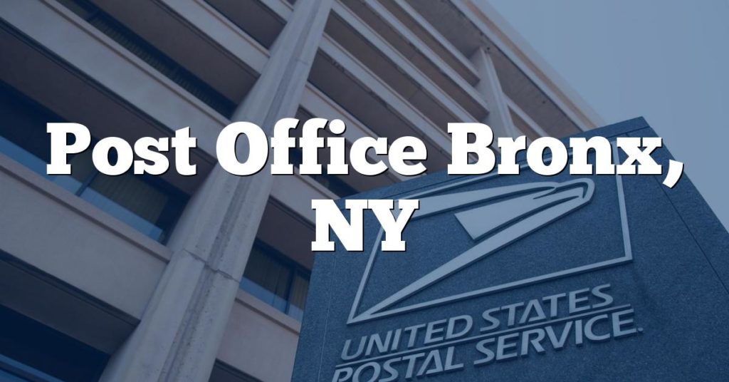 Post Office Bronx, NY
