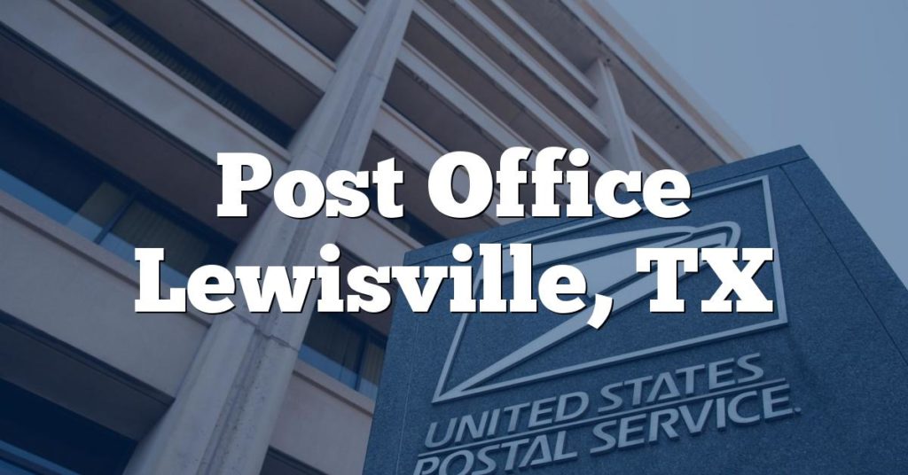 Post Office Lewisville, TX